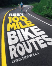 cover of the book Best 100-Mile Bike Routes