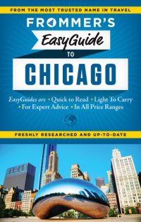 cover of the book Frommer's easyguide to Chicago: 2015