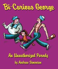 cover of the book Bi-Curious George