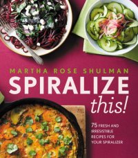 cover of the book Spiralize This!