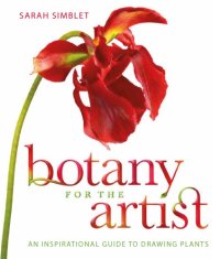 cover of the book Botany for the Artist: an Inspirational Guide to Drawing Plants