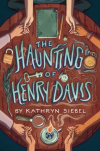 cover of the book The Haunting of Henry Davis