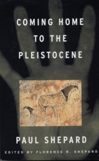 cover of the book Coming Home to the Pleistocene