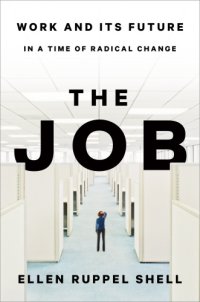 cover of the book The job: work and its future in a time of radical change