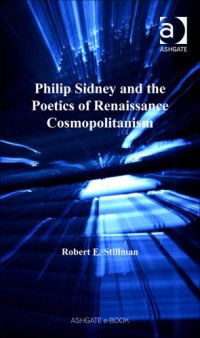 cover of the book Philip Sidney and the Poetics of Renaissance Cosmopolitanism