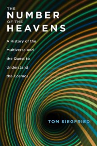 cover of the book The number of the heavens: a history of the multiverse and the quest to understand the cosmos