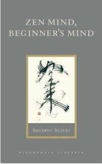 cover of the book Zen mind, beginner's mind: informal talks on Zen meditation and practice