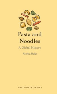 cover of the book Pasta and noodles a global history