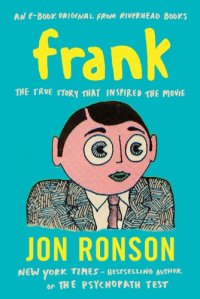 cover of the book Frank: the true story that inspired the movie