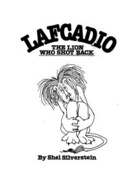 cover of the book Uncle Shelby's story of Lafcadio: the lion who shot back