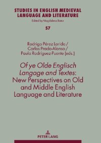 cover of the book Of ye Olde Englisch Langage and Textes: New Perspectives on Old and Middle English Language and Literature