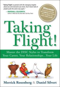 cover of the book Taking flight!: master the four behavioral styles and transform your career, your relationships-- your life