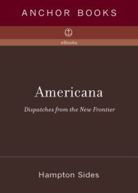 cover of the book Americana: dispatches from the new frontier