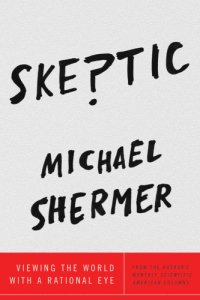 cover of the book Skeptic: viewing the world with a rational eye