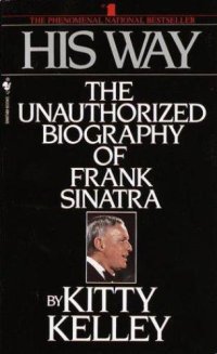 cover of the book His Way: The Unauthorized Biography of Frank Sinatra