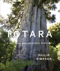 cover of the book Tōtara: a natural and cultural history