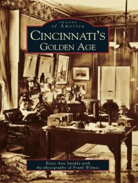 cover of the book Cincinnati's Golden Age