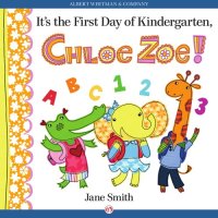 cover of the book It's the First Day of Kindergarten, Chloe Zoe!