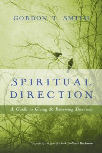 cover of the book Spiritual direction: a guide to giving and receiving direction