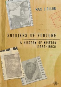 cover of the book Soldiers of Fortune: a History of Nigeria (1983-1993)