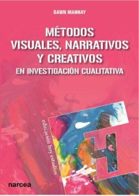 cover of the book Métodos visuales, narrativos y creativos en investigación cualitativa