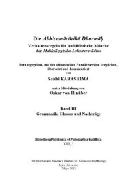 cover of the book Die Abhisamācārikā Dharmāḥ verhaltensregeln für buddhistische Mönche der Mahāsāṃghika-Lokottaravādins : herausgegeben, mit der chinesischen Parallelversion verglichen, übersetzt und kommentiert