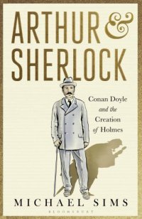 cover of the book Arthur et Sherlock: Conan Doyle and the creation of Holmes