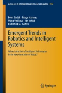 cover of the book Emergent trends in robotics and intelligent systems: where is the role of intelligent technologies in the next generation of robots?