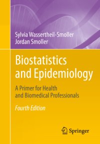 cover of the book Biostatistics and epidemiology: a primer for health and biomedical professionals