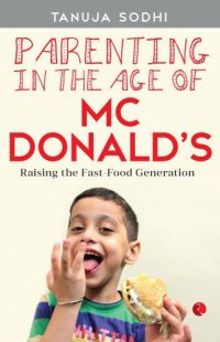 cover of the book Parenting In The Age Of Mcdonald'S