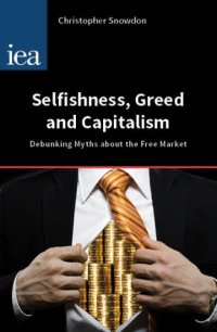 cover of the book Selfishness, greed and capitalism: debunking myths about the free market