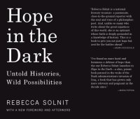 cover of the book Hope in the dark: untold histories, wild possibilities