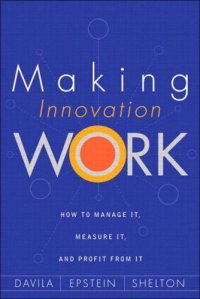 cover of the book Making innovation work: how to manage it, measure it and profit from it