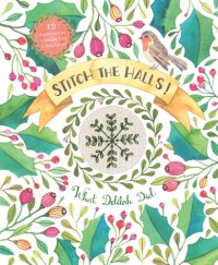 cover of the book Stitch the halls!: 12 decorations to make for christmas