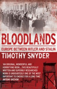 cover of the book Bloodlands: Europe between Hitler and Stalin