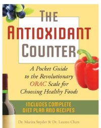 cover of the book The antioxidant counter: a pocket guide to the revolutionary ORAC scale for choosing healthy foods