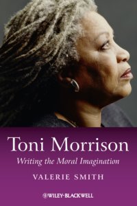 cover of the book Toni Morrison Writing the Moral Imagination