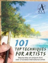 cover of the book 101 top techniques for artists: step-by-step art projects from over a hundred international artists