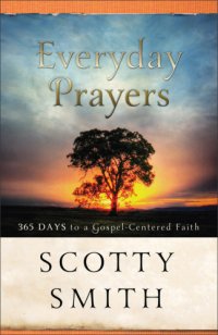 cover of the book Everyday prayers for a transformed life: 365 days to gospel-centered faith