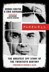 cover of the book Farewell: the greatest spy story of the twentieth century