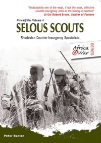 cover of the book Selous Scouts Rhodesian counter-insurgency specialists