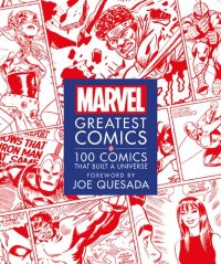 cover of the book Marvel Greatest Comics: 100 Comics that Built a Universe