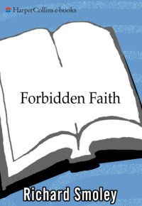 cover of the book Forbidden faith: the gnostic legacy from the Gospels to the Da Vinci Code