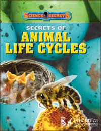 cover of the book Secrets of Animal Life Cycles