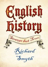 cover of the book English history: strange but true