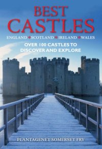 cover of the book Best castles: England, Scotland, Ireland, Wales: over 100 castles to discover and explore