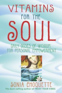 cover of the book Vitamins for the soul: daily doses of wisdom for personal empowerment