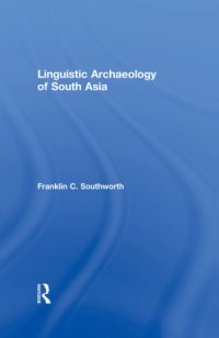 cover of the book Linguistic Archaeology of South Asia