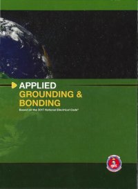 cover of the book Applied Grounding & Bonding - Based on the 2017 National Electrical Code