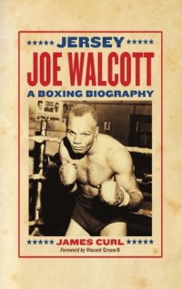 cover of the book Jersey Joe Walcott: a boxing biography